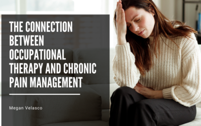 The Connection Between Occupational Therapy and Chronic Pain Management